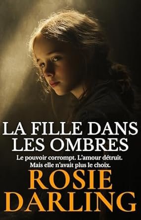 Rosie Darling - La Fille dans les Ombres
