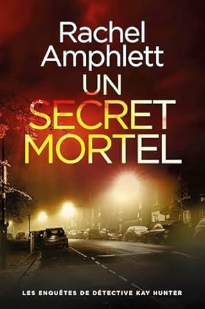 Rachel Amphlett - Un secret mortel
