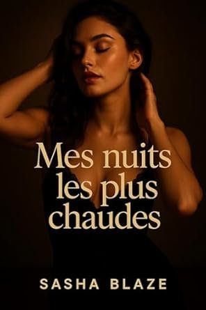 Sasha Blaze - Mes nuits les plus chaudes