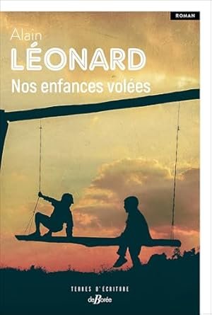 Alain Léonard - Nos enfances volées