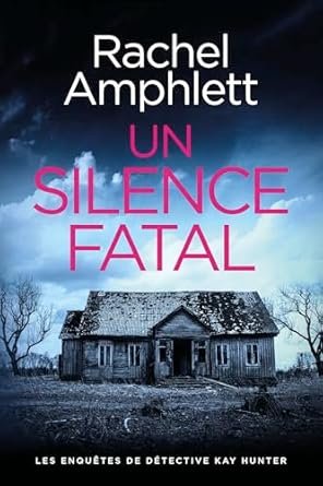 Rachel Amphlett - Un silence fatal