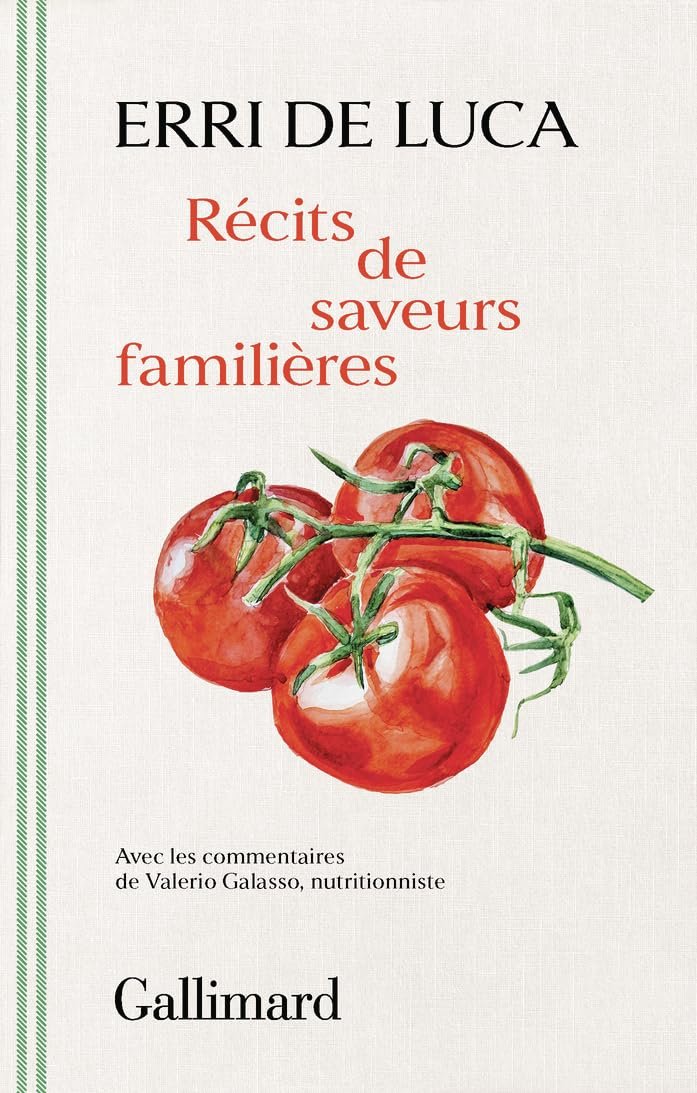 Erri De Luca, Valerio Galasso - Récits de saveurs familières