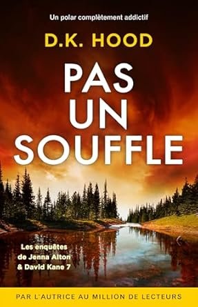 D.K. Hood - Pas un souffle