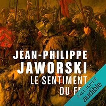 Jean-Philippe Jaworski - Le sentiment du fer