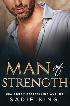 Sadie King - Man of Strength