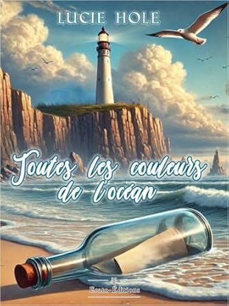 Lucie Hole - Toutes les couleurs de l'Océan