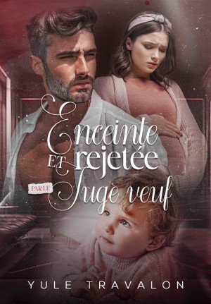 Yule Travalon - Enceinte et rejetée par le juge veuf
