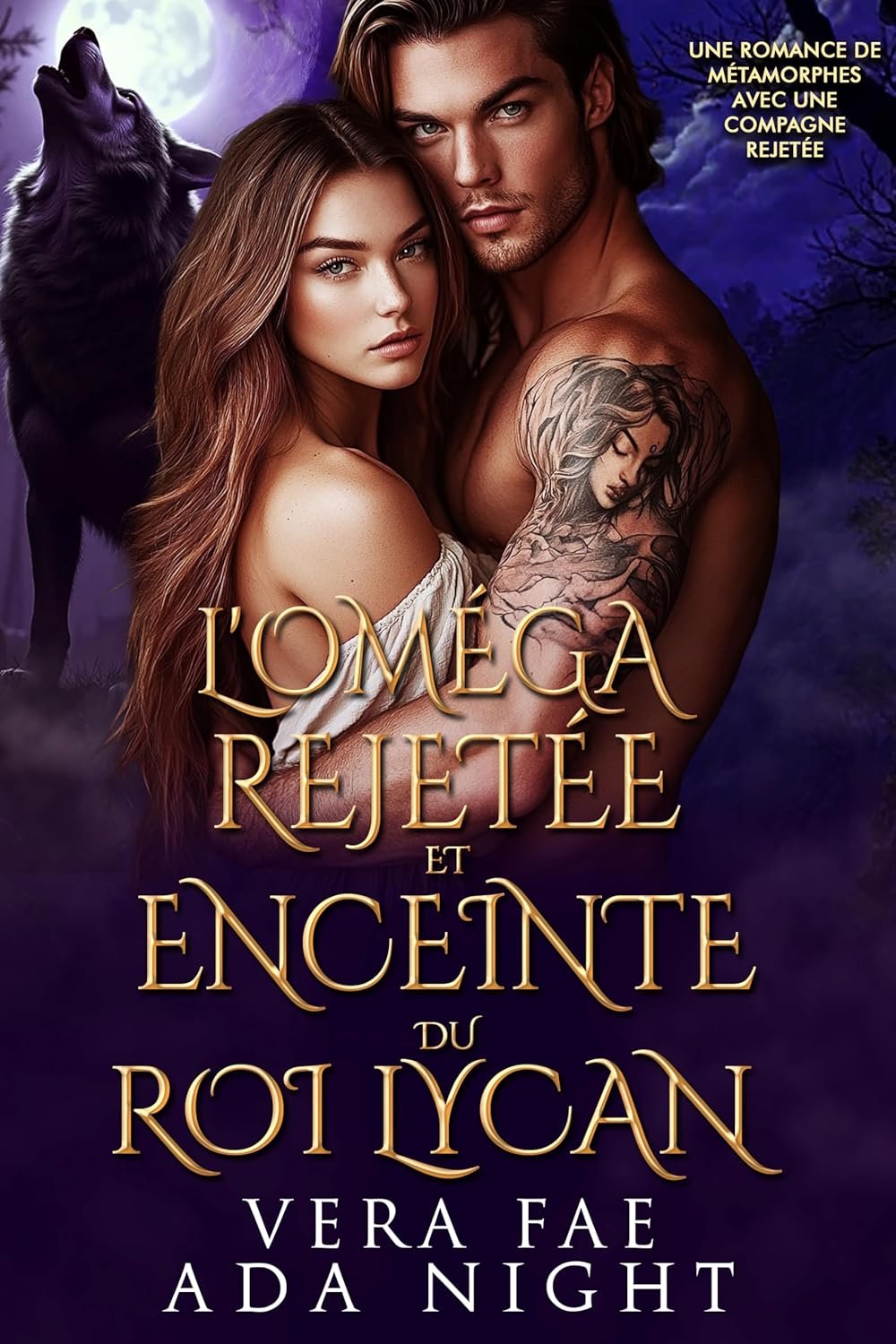 Vera Fae ,Ada Night - L’Oméga Rejetée et Enceinte du Roi Lycan