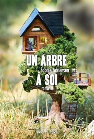 Sophie Adriansen - Un Arbre à soi