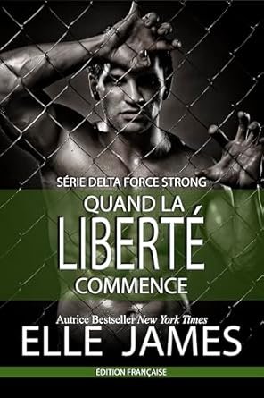 Elle James - QUAND LA LIBERTÉ COMMENCE