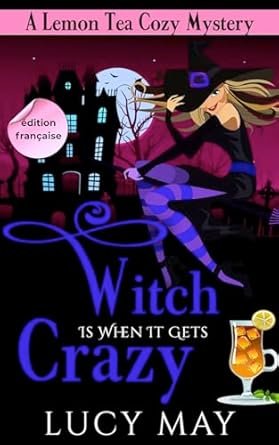 Lucy May - Witch is When it Gets Crazy