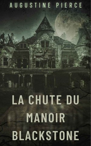 Jeanne Orlac - La Chute du Manoir Blackstone