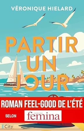 Véronique Hielard - Partir un jour