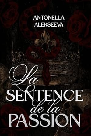 Antonella Alekseeva - La Sentence de la Passion