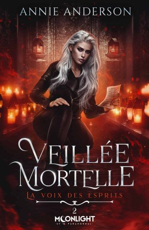 Annie Anderson - La Voix des esprits, Tome 2 : Veillée mortelle