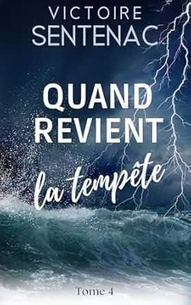 Sentenac Victoire - Quand revient la tempête