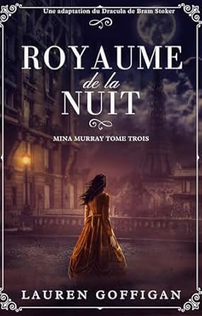 Lauren Goffigan - Royaume de la Nuit