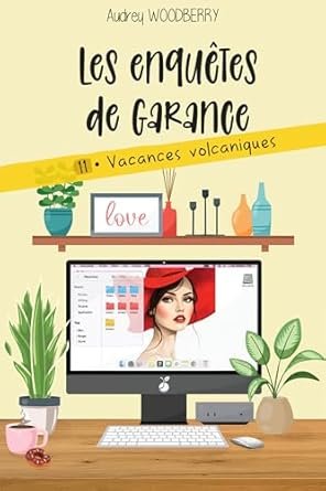 Audrey Woodberry - Vacances volcaniques