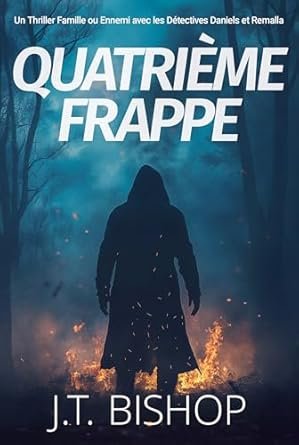 J. T. Bishop - Quatrième Frappe