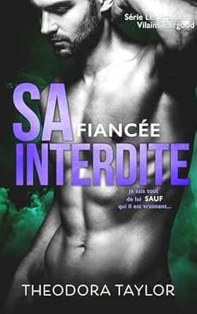 Theodora Taylor - Sa fiancée interdite
