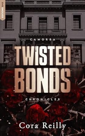 Cora Reilly - Twisted Bonds