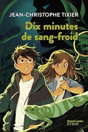 Jean-Christophe Tixier - Dix minutes de sang-froid