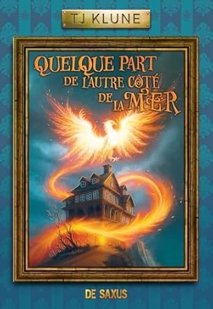 TJ Klune - Quelque part de l’autre côté de la mer