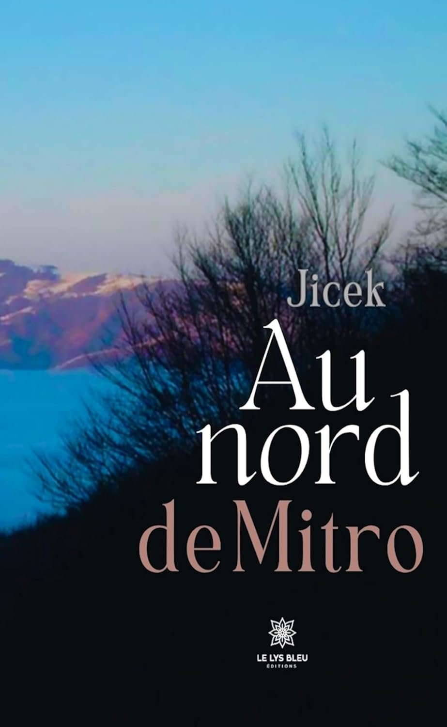 Jicek - Au nord de Mitro