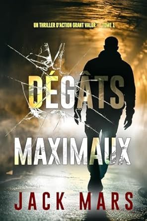 Jack Mars - Dégâts maximaux