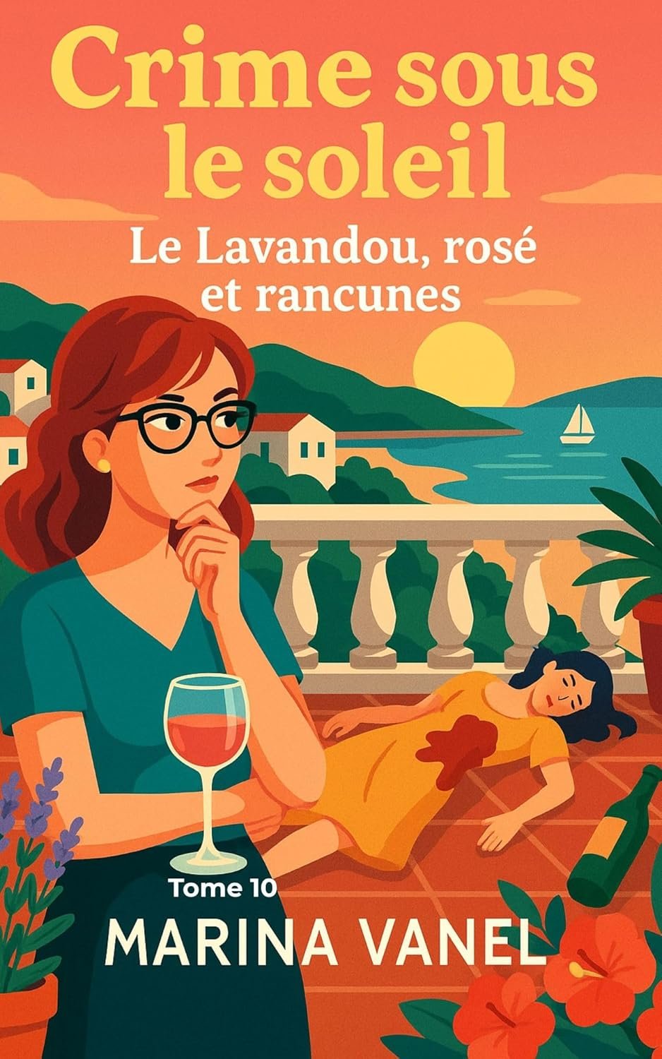 Marina Vanel - Crime sous le soleil ,Tome 10 : Le Lavandou, rosé et rancunes