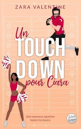 Zara Valentine - Un touchdown pour Ciara