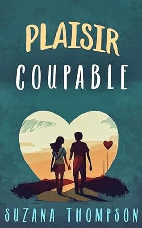 Suzana Thompson - Plaisir Coupable