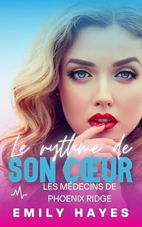 Emily Hayes - Le rythme de son cœur