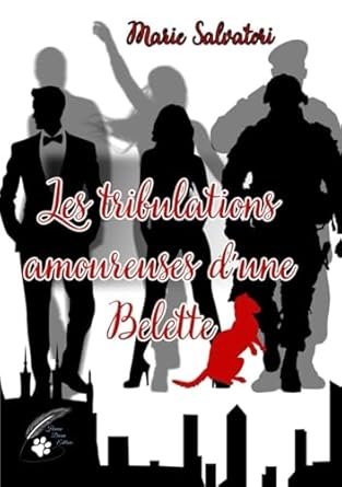 Marie Salvatori - Les tribulations amoureuses d'une Belette