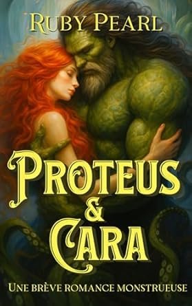 Ruby Pearl - Proteus et Cara