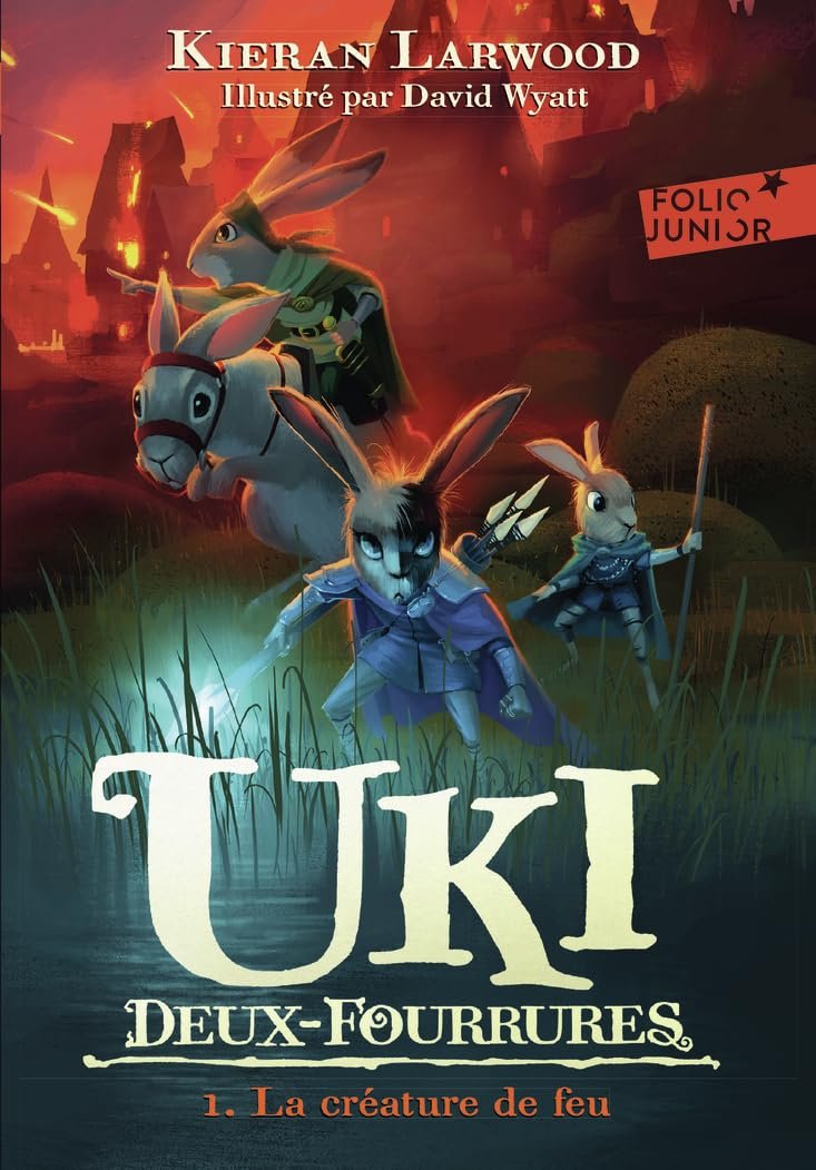 Kieran Larwood - Uki Deux-Fourrures, Tome 1 : La créature de feu
