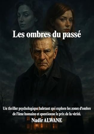 Nadir Alwane - Les Ombres du Passé