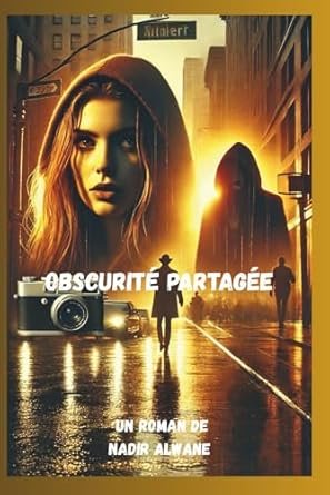 Nadir Alwane - Obscurité Partagée
