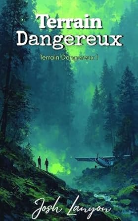 Josh Lanyon - Terrain Dangereux ,Tome 1