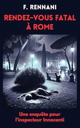 Fabio Rennani -  Rendez-vous fatal à Rome
