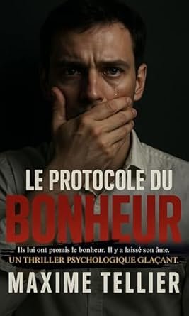 Maxime Tellier - Le Protocole du Bonheur