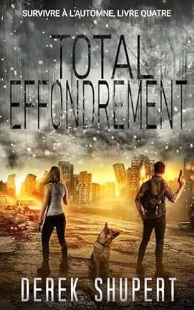 Derek Shupert - Total Effondrement