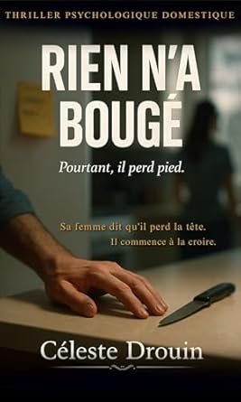 Céleste Drouin - Rien n’a bougé