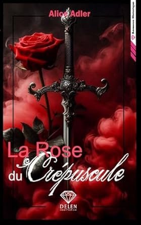 Alice Adler - La rose du crépuscule