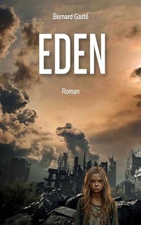 Bernard Gasté - Eden