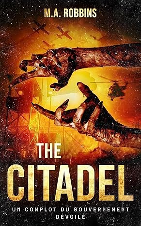 M.A. Robbins - The Citadel: un complot du gouvernement dévoilé