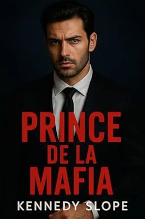 Kennedy Slope - Prince de la Mafia : De la haine à l’amour
