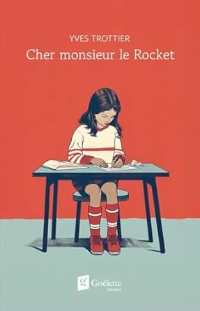 Yves Trottier - Cher monsieur le Rocket