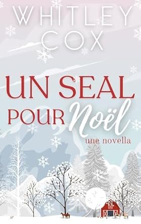 Whitley Cox - Une SEAL pour Noel