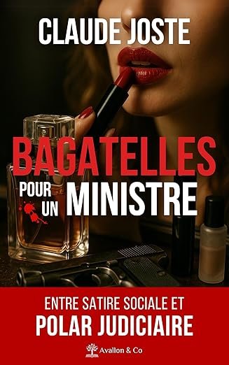 Claude Joste - Bagatelles pour un ministre